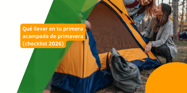 Qué llevar en tu primera acampada de primavera