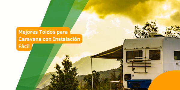 Mejores Toldos para Caravana con Instalación Fácil